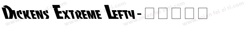 Dickens Extreme Lefty字体转换